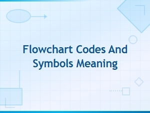 Flowchart Codes and Symbols Meaning: Complete Guide to Shapes and Notations