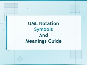 Understanding Uml Notation Symbols and Their Meanings